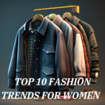 FASHION TRENDS FOR WOMEN